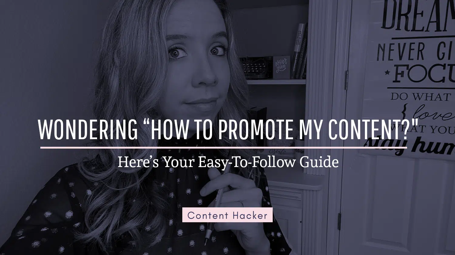 Learn how to promote your content
