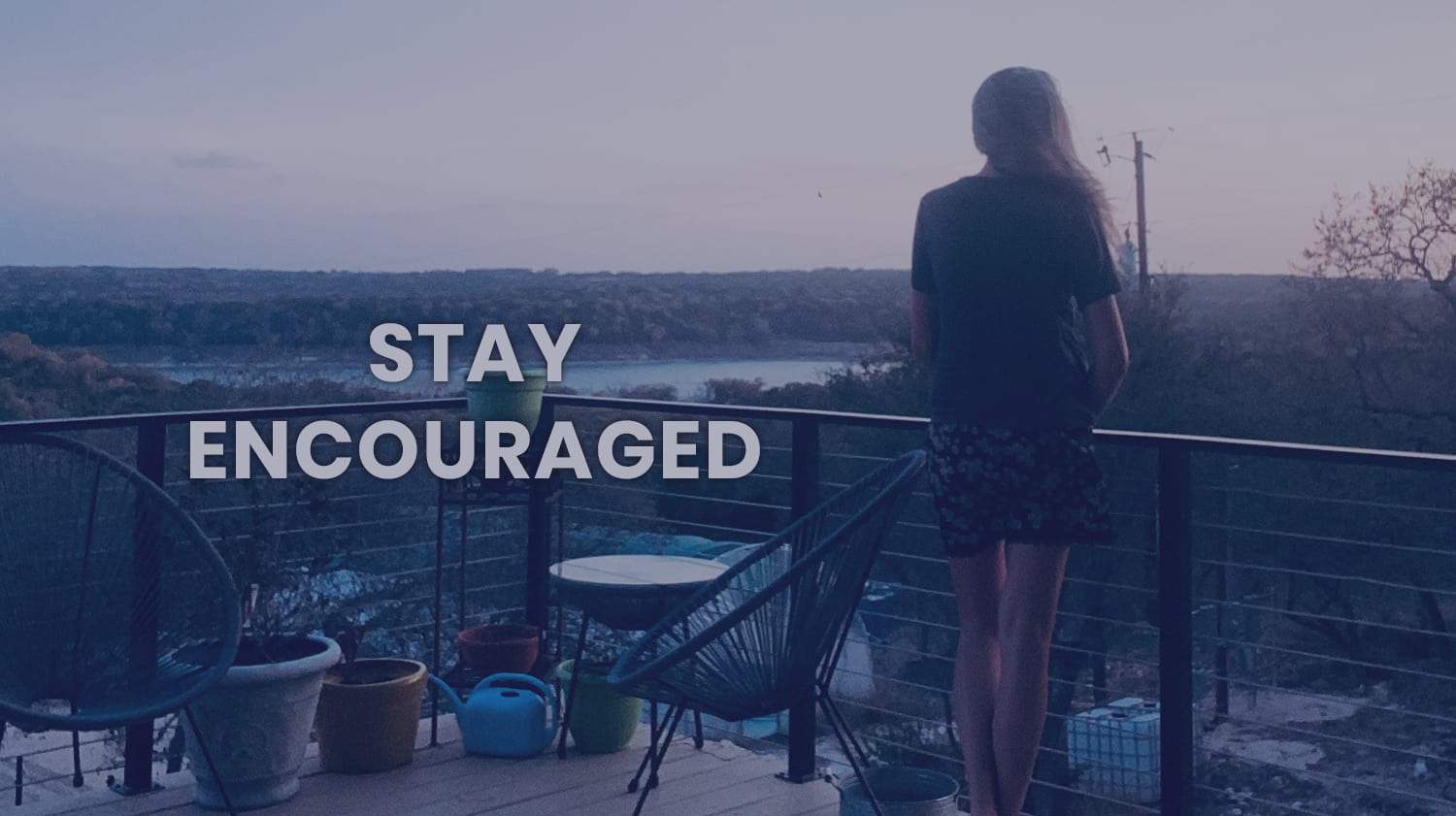 how to stay encouraged during difficult times