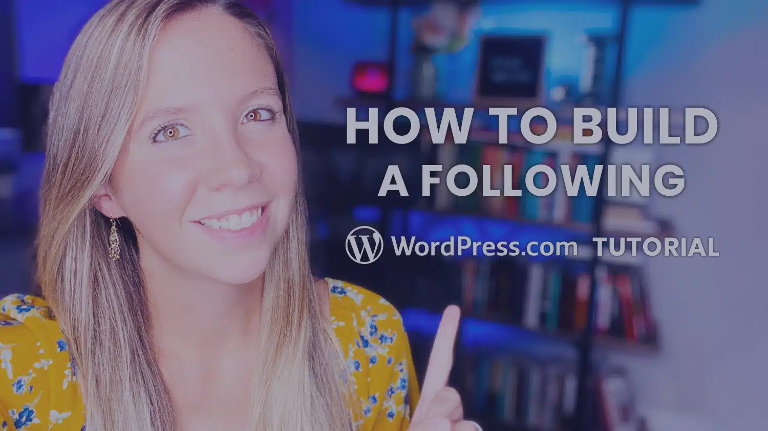 how to build a following using your website on WordPress.com